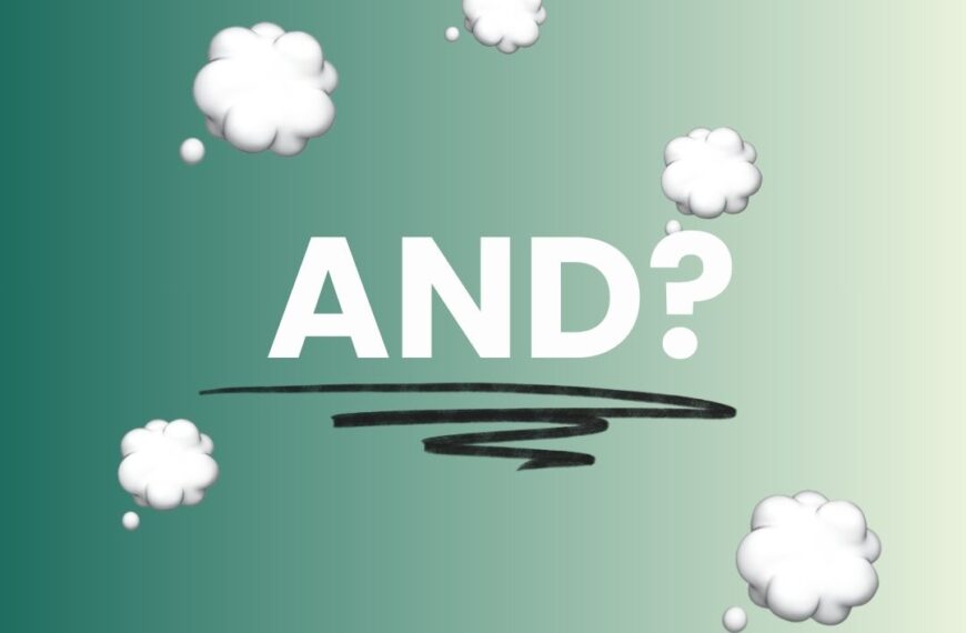 Text "AND?" in bold white font is centered on a green gradient background. Surrounding it are white cloud shapes, and a black scribble is beneath the text.